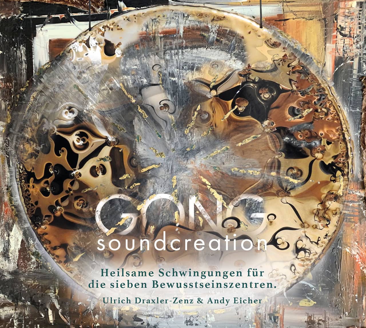 Gong soundcreation Ulrich Draxler-Zenz Andy Eicher
